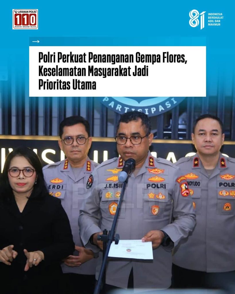 Kadiv Humas Polri Irjen Pol Johnny Eddizon Isir menjelaskan langkah penanganan gempa magnitudo 7,7 Flores Nusa Tenggara Timur di Jakarta Sabtu 15 Agustus 2026