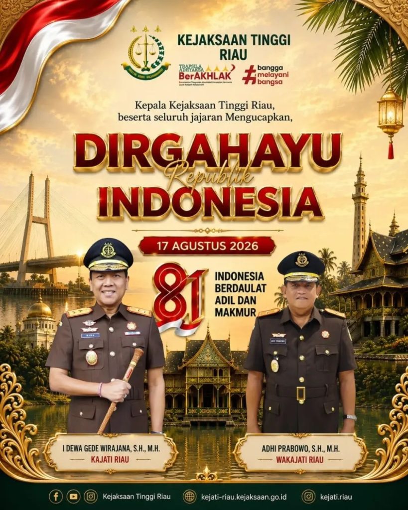 Kajati Riau I Dewa Gede Wirajana Beserta Jajaran Mengucapkan Dirgahayu Republik Indonesia ke-81