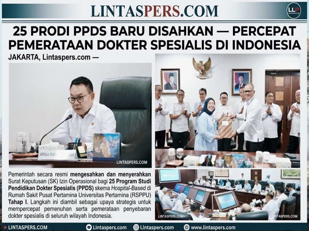 Penyerahan SK Izin Operasional 25 Prodi PPDS Hospital-Based di Gedung Bina Graha Jakarta — upaya percepat pemerataan dokter spesialis, 31 Agustus 2026