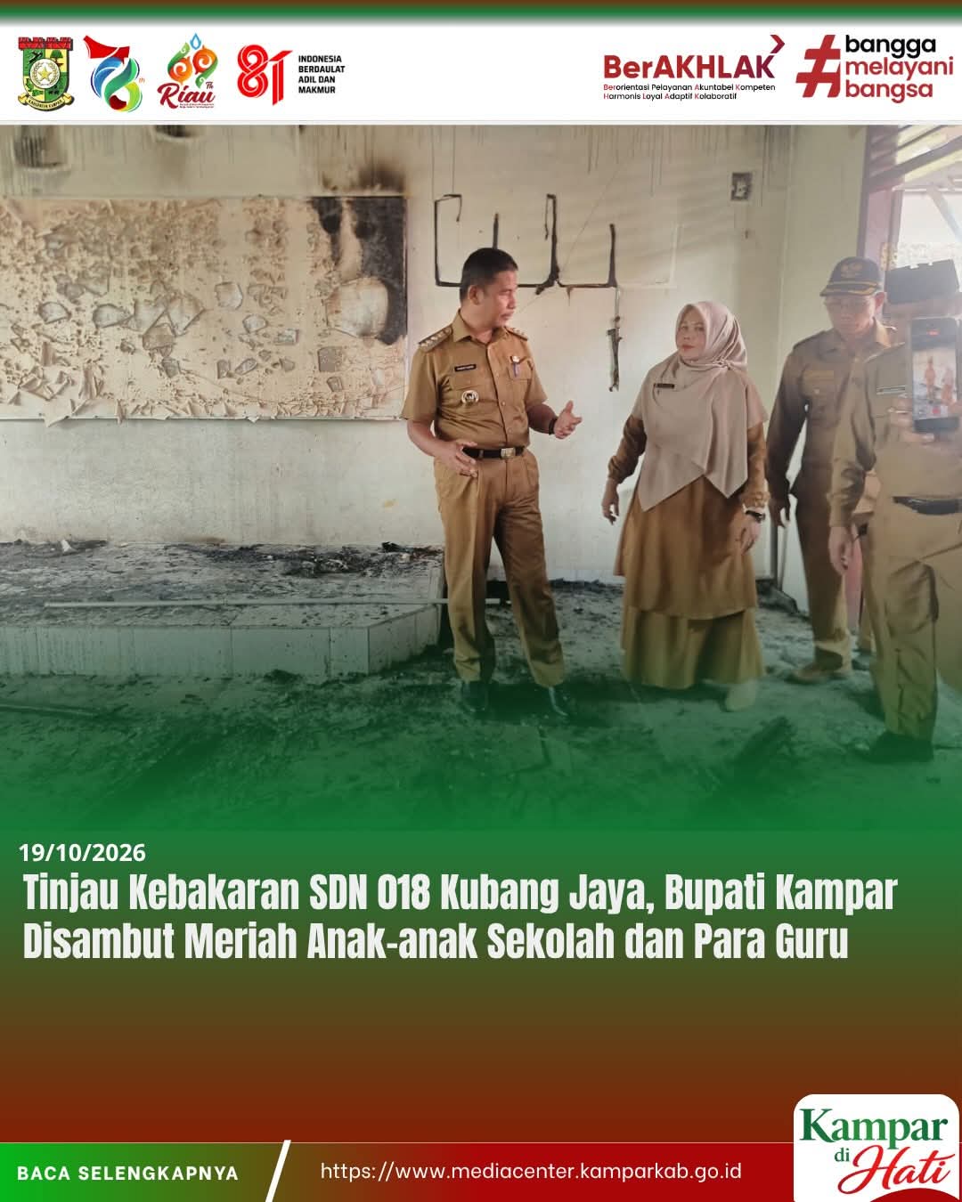 Bupati Kampar Tinjau Kebakaran SDN 018 Kubang Jaya